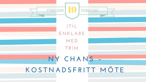 Ny chans för dig som missade TRIM-kvällen